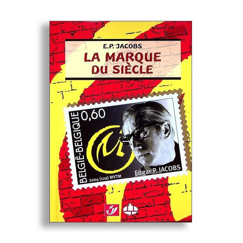 "La marque du siècle" de E.P. Jacobs "La marque du siècle" de E.P. Jacobs