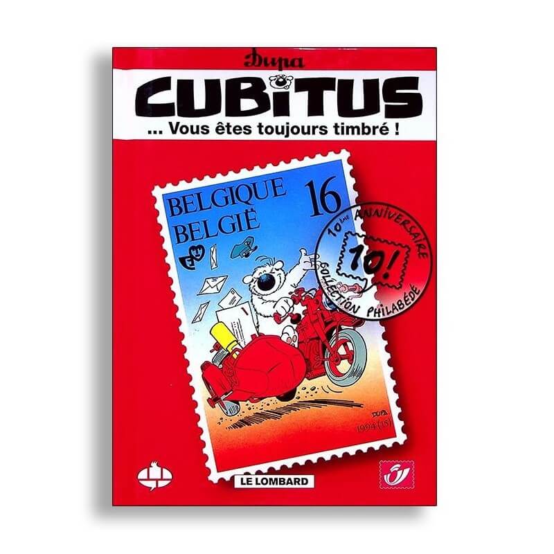 "Cubitus ... vous êtes toujours timbré !" de Dupa "Cubitus ... vous êtes toujours timbré !" de Dupa