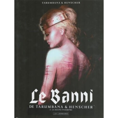 Le Banni T1 + T2 + 2x dédicace - 2x C - EO - (2010/2013)