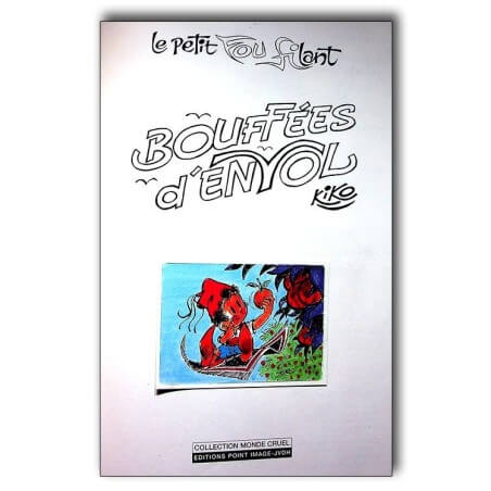 Le petit fou filant / EO / Kiko /1000 Exemplaires / Dédicacé