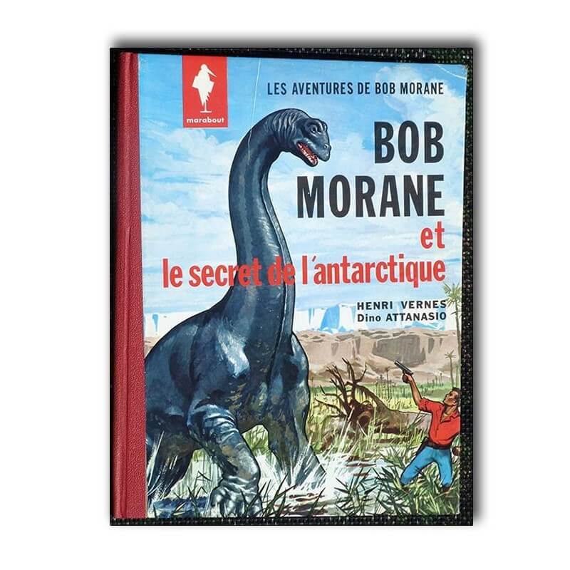 Bob Morane et le secret de l'antartique / EO