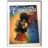 La Esmeralda T1 - Opus délit + dédicace - C + jaquette N indiquéeS - TL - (1999)