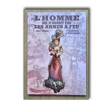 L'Homme qui n'aimait pas les armes à feu T3 - Le Mystère de la femme araignée + sérigraphie + dédicace couleur - C - TT - (2015)