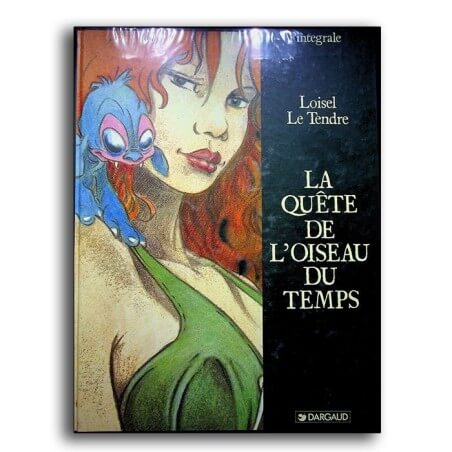 La quête de l'oiseau du temps / Loisel / Intégrale / EO / Dédicacé