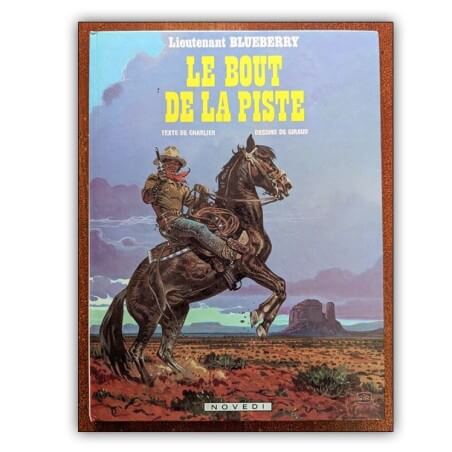 Blueberry T22 - Le Bout de la piste + dédicace - C - EO - (1986)