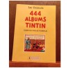 Tintin - 444 Albums Tintin - Guide du collectionneur - 1 Album - 1988