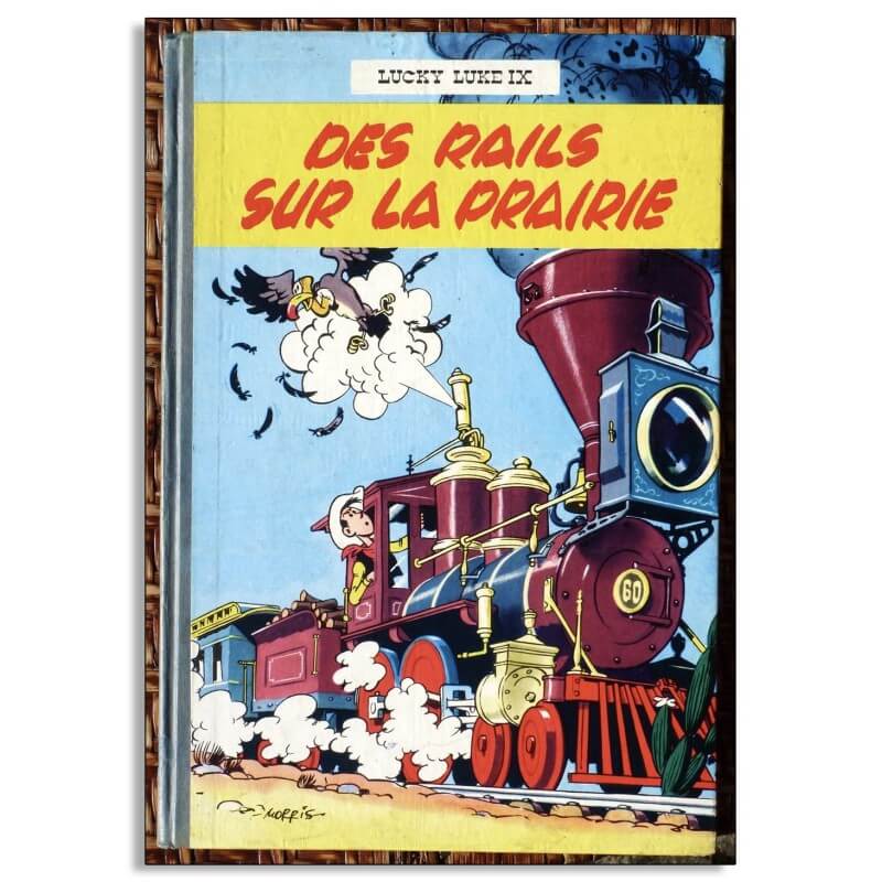Lucky Luke T.09 - Des rails sur la prairie - C - EO française - 1957