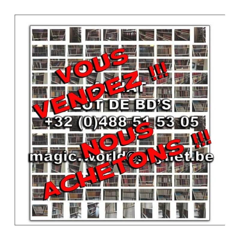 ACHAT BD'S Nous achetons des lots de Bd's .... Contactez-nous Ou proposez nous directement  magic.world@skynet.be