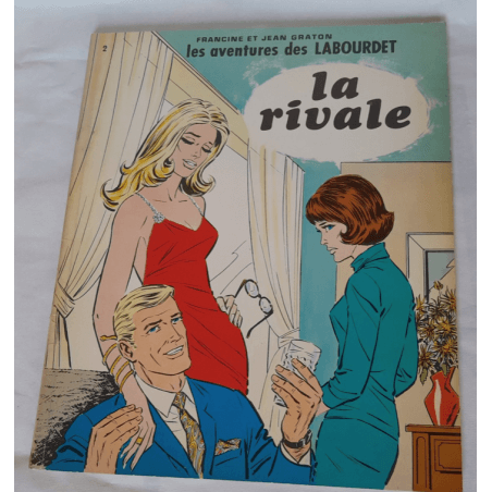 Les Labourdet T1 + T2 - 2x B - 2 Album - EO - 1967/1970  LES Labourdet NI toi NI lui & La Rivale TOME 1 1967 EO et Tome 2 1970