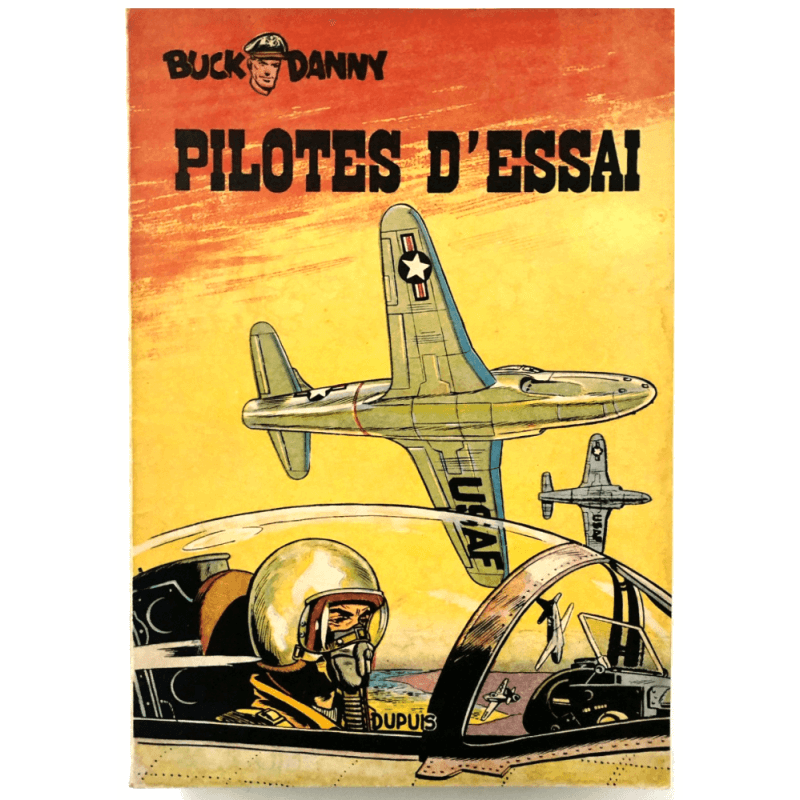 Buck Danny T.10 - Pilotes d'Essai - B - 1 Album - EO - 1953 Buck Danny T.10 - Pilotes d'Essai - B - 1 Album - EO - 1953