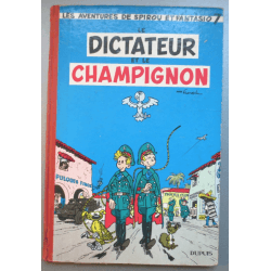  Spirou et Fantasio T7 / Le Dictateur et le Champignon / C / 1 Album / EO / 1956