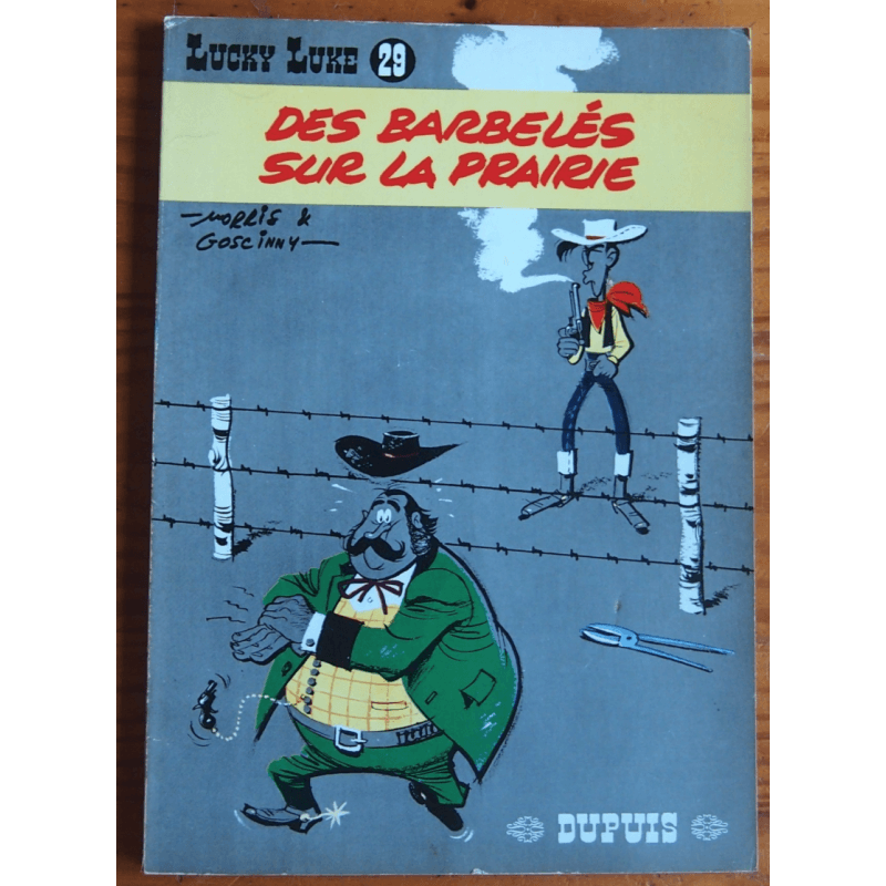 Lucky Luke T.29 / Des Barbelés sur la prairie / Morris / B / 1 Album / EO / 1967 Lucky Luke T.29 / Des Barbelés sur la prairie / Morris / B / 1 Album / EO / 1967