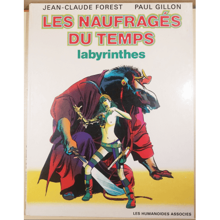 Les Naufragés du temps T.01 à T.07 / Gillon / 7x C - EO/Ré / 7 Albums / 1974/1979