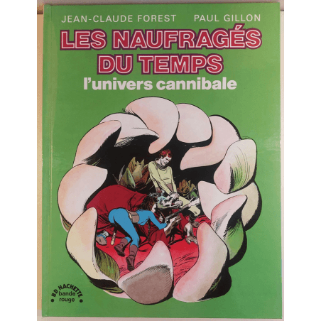 Les Naufragés du temps T.01 à T.07 / Gillon / 7x C - EO/Ré / 7 Albums / 1974/1979