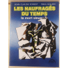 Les Naufragés du temps T.01 à T.07 / Gillon / 7x C - EO/Ré / 7 Albums / 1974/1979