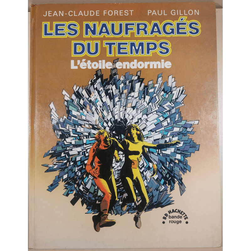 Les Naufragés du temps T.01 à T.07 / Gillon / 7x C - EO/Ré / 7 Albums / 1974/1979