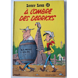 Lucky Luke T.18 / Morris / À l'Ombre des Derricks / B / 1 Album / EO / 1962