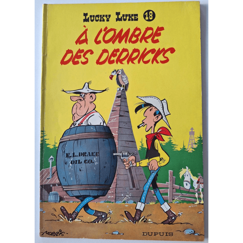 Lucky Luke T.18 / Morris / À l'Ombre des Derricks / B / 1 Album / EO / 1962