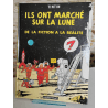 Tintin / Hergé / Ils ont marché sur la lune, de la fiction à la réalité - C - 1 Album - EO - 1985