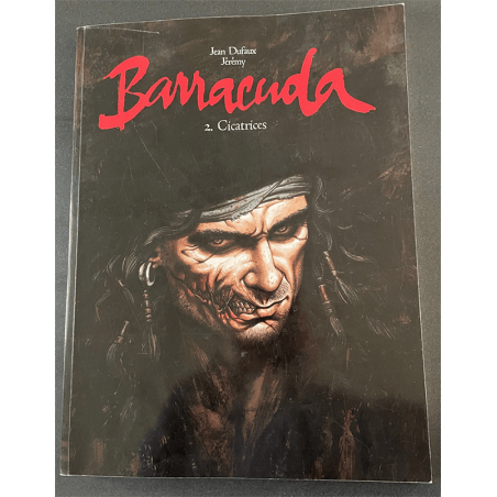 Barracuda T2 - Cicatrices + dédicace - B - 1 Album - Édition limitée - 2011
