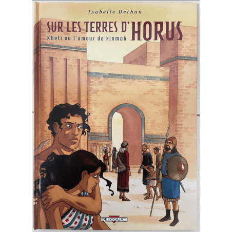  Sur les terres d'Horus T.01 à T.07 / Dédicace couleur de Dethan /  7x C / 7 Albums / EO / 2001/2008