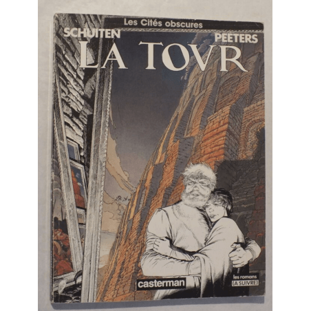 Les cités obscures / La tour / Dédicace  Schuiten - Peeters / EO 1987 /
