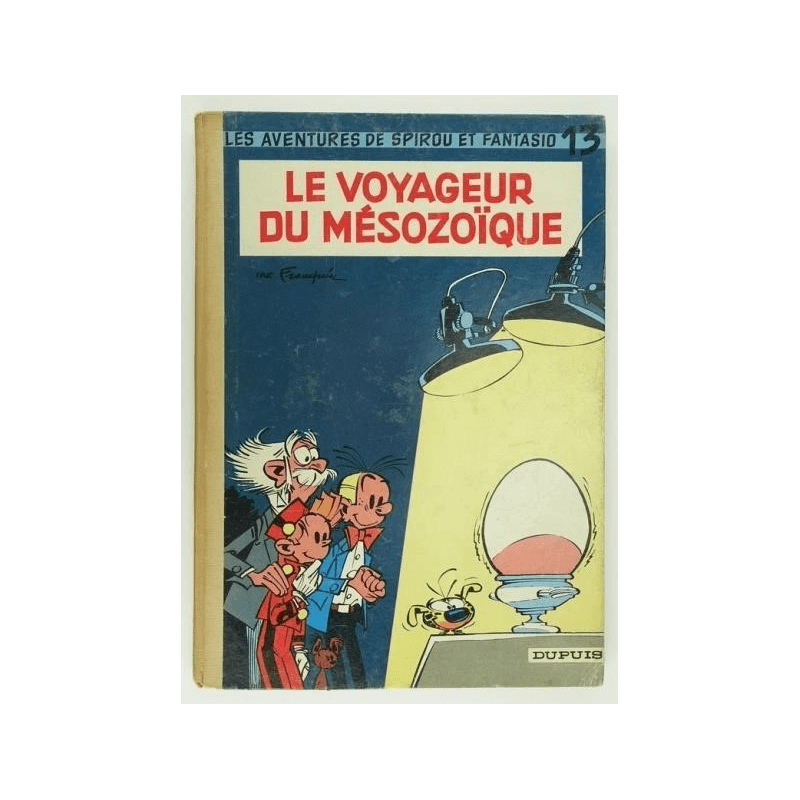 Spirou en Fantassin T.13 / Reiziger uit het Mesozoïcum / Franquin / EO 1960 Spirou en Fantassin T.13 / Reiziger uit het Mesozoïcum / Franquin / EO 1960
