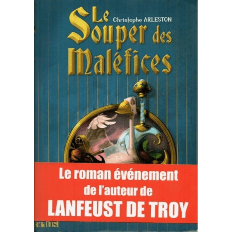 Le souper des maléfices / Dédicace Arleston / EO / 2016