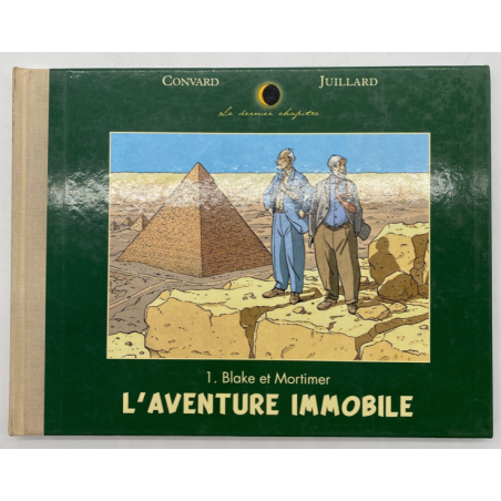 Blake et Mortimer / L'Aventure immobile / Dédicace de Juillard - C - EO - 1998