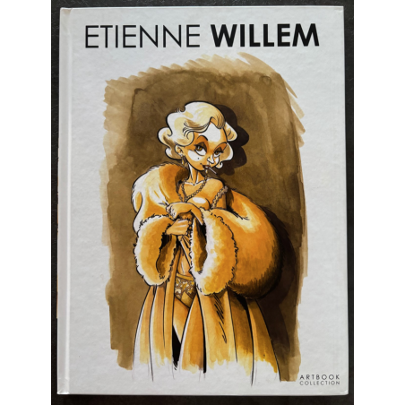 Etienne Willem / Artbook Collection + dédicace couleur / EO / 2017