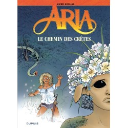 Aria T.36 / Le chemin des crêtes / Weyland / EO / 2014