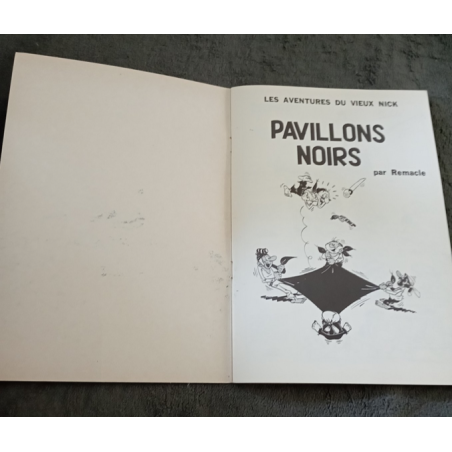 Les Aventures du Vieux Nick T.01 / Pavillons noirs / Remacle / B /  Édition limitée / 1979