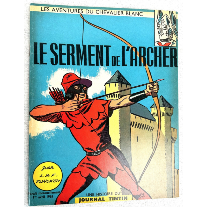 Le Chevalier Blanc T.05 / Le Serment de l'Archer / Funcken / B / EO / 1965
