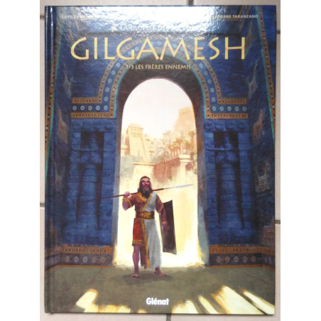 Gilgamesh T.01 / Les Frères ennemis / dédicace couleur - C - 1 Album - EO - 2019