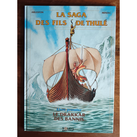La Saga des Fils de Thulé T.01 / Dédicace Miniax & Arleston / C / EO / 1993