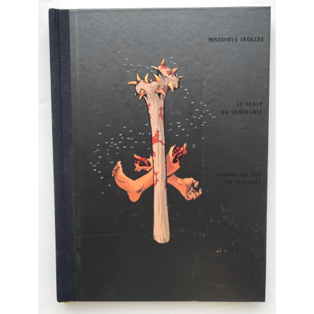 Trolls de Troy – Intégrale / Dédicace couleur Mourier / Emboitage / Édition limitée / 2002