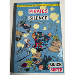 Spirou et Fantasio T.10 / Les Pirates du Silence / EO / 1958