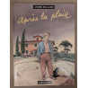 Le Cahier Bleu T.02 / Après la pluie / Dédicace Juillard / EO / 1998
