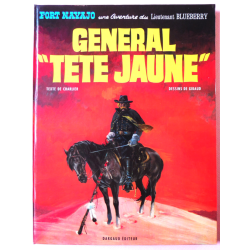 Lieutenant Blueberry T.10 - Le Général "Tête jaune" / EO / 1971