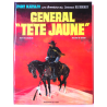 Lieutenant Blueberry T.10 - Le Général "Tête jaune" / EO / 1971