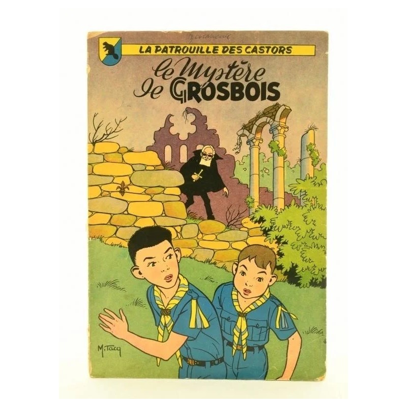 La patrouille des castors T.01 / Le mystère de Grosbois / Eo Belge / 1955