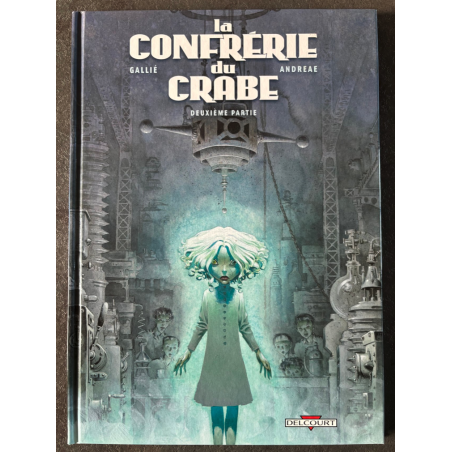 La Confrérie du Crabe T.02 / Dédicace couleur Andreae / EO / 2009