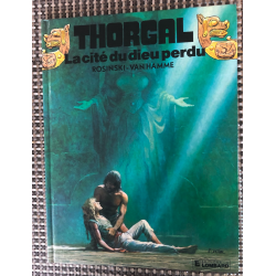 Thorgal T.12 / La Cité du Dieu perdu / 2x signatures / C / EO / 1987