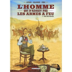 L'homme qui n'aimait pas les armes à feu T.01 / Chili Con Carnage / Salomone P. / EO / 2011