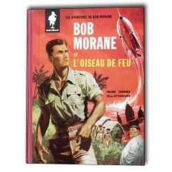 Bob Morane T1 - Bob Morane et l'oiseau de feu - C - EO - (1960)