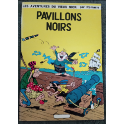 Les Aventures du Vieux Nick T.01 / Pavillons noirs / Remacle / B /  Édition limitée / 1979