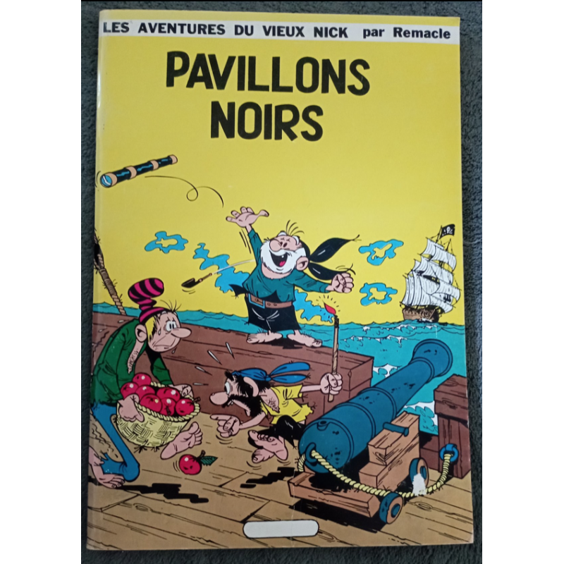Les Aventures du Vieux Nick T.01 / Pavillons noirs / Remacle / B /  Édition limitée / 1979