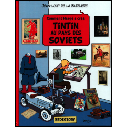 Tintin / Comment Hergé a créé tintin au pays des soviets / EO