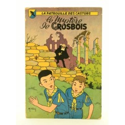 La patrouille des castors T.01 / Le mystère de Grosbois / Eo Belge / 1955