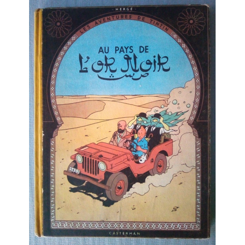 Tintin T15 / Au Pays de l'Or Noir / Hergé / B4 / C / EO / 1950